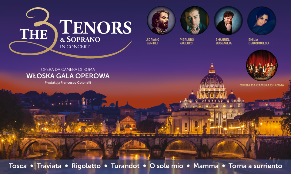 The 3 Tenors & Soprano, Włoska Gala Operowa, Kraków
