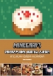 "Minecraft: zbierz plony, ugotuj, zjedz! Oficjalna książka kucharska" Tara Theoharis