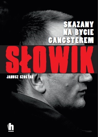 Słowik, Janusz Szostak, Harde