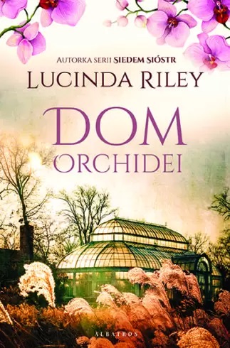 DOM ORCHIDEI, Lucinda Riley