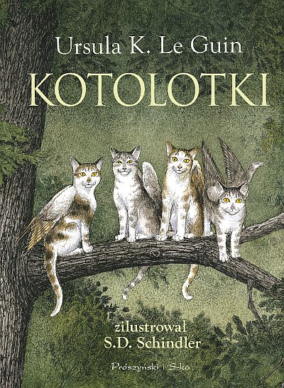 Kotolotki, Ursula K. Le Guin, Prószyński i S-ka