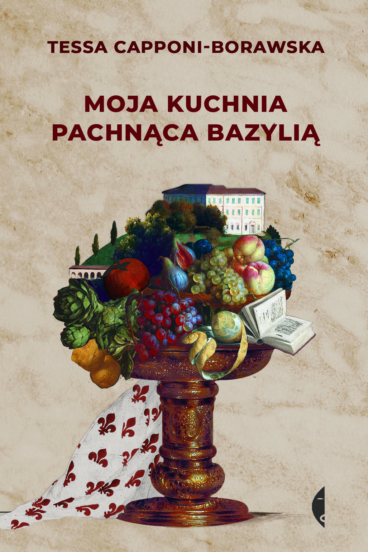 Moja kuchnia pachnąca bazylią, Tessa Capponi-Borawska, Wydawnictwo Czarne