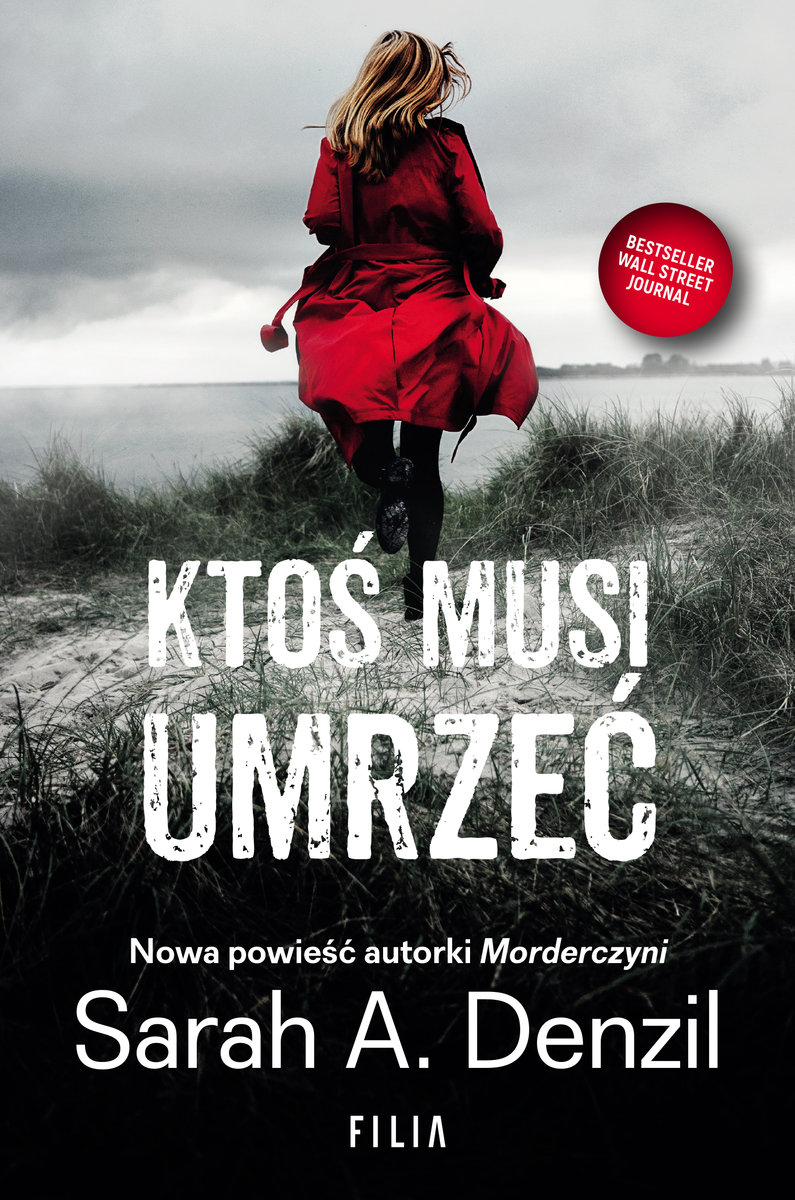 Ktoś musi umrzeć, SARAH A. DENZIL, Wydawnictwo Filia