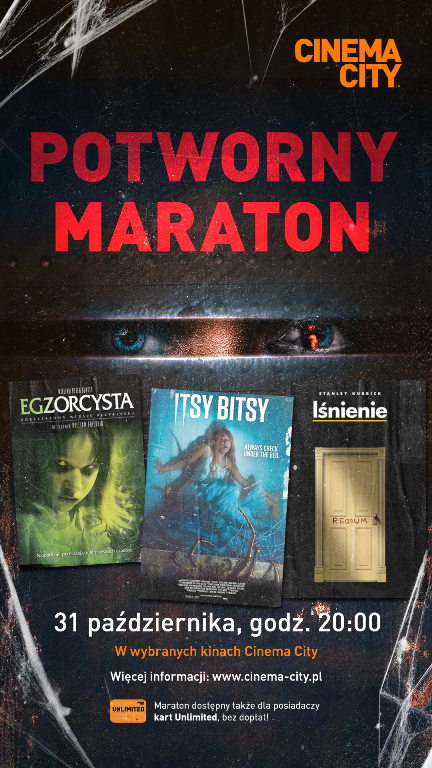 Potworny maraton, Cinema City, Lśnienie, Egzorcysta, Jtsy Bitsy