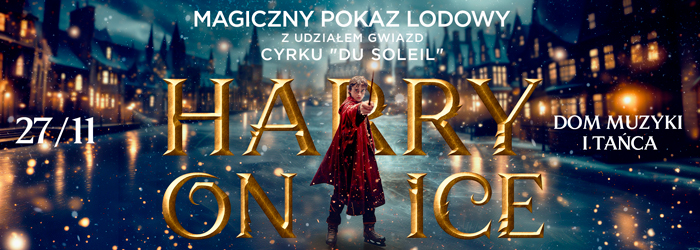 Harry on Ice 27 listopada Zabrze