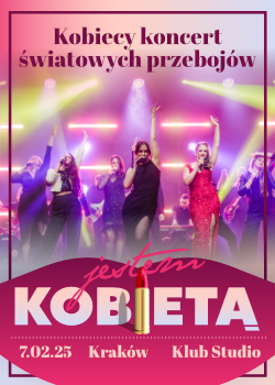 Jestem kobietą 7 lutego Kraków