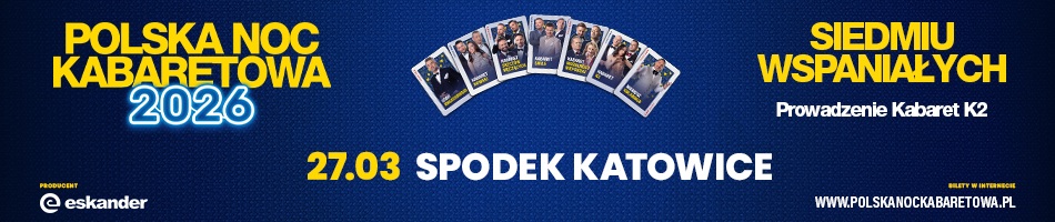 Polska Noc Kabaretowa 27 marca Katowice